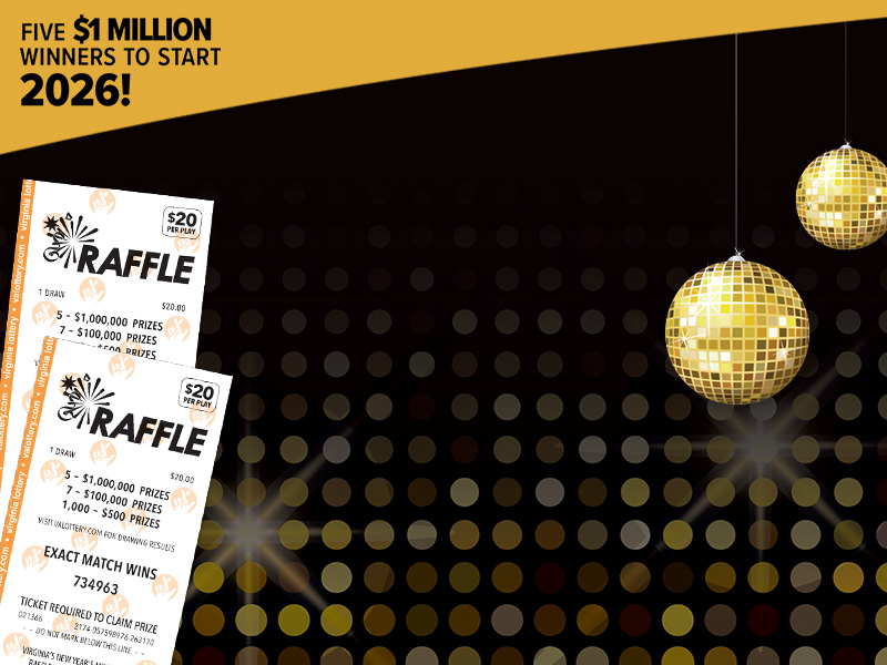 Virginia's New Year's Millionaire Raffle | Virginia Lottery