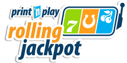 Print n Play Rolling Jackpot