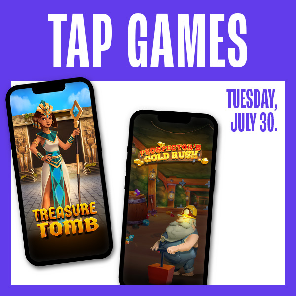july 30 tap games